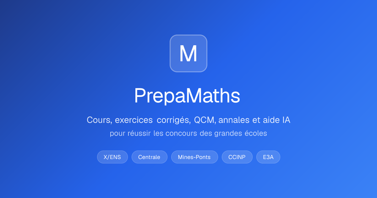 PrepaMaths - Préparation aux concours en mathématiques CPGE